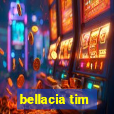 bellacia tim